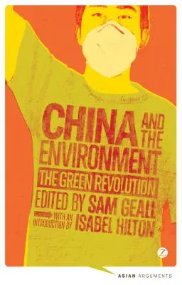 China y el medio ambiente: La Revolución Verde - China and the Environment: The Green Revolution