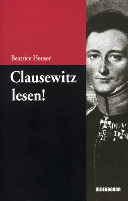 ¡Clausewitz lesen! - Clausewitz lesen!