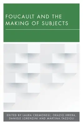 Foucault y la formación de los sujetos - Foucault and the Making of Subjects
