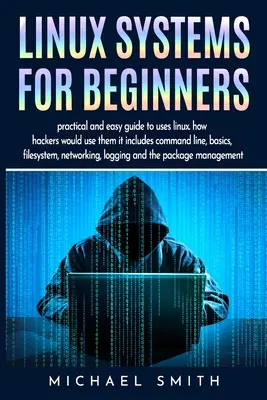 Sistemas Linux para principiantes: guía de administración de sistemas linux para la configuración básica, diagnóstico de redes y sistemas Guía de manipulación de textos an - Linux systems for beginners: linux system administration guide for basic configuration, network and system diagnostic Guide to text manipulation an