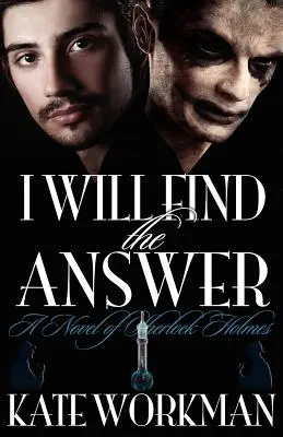 Encontraré la respuesta: Una novela de Sherlock Holmes - I Will Find the Answer: A Novel of Sherlock Holmes