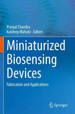 Miniaturized Biosensing Devices: Fabricación y aplicaciones - Miniaturized Biosensing Devices: Fabrication and Applications