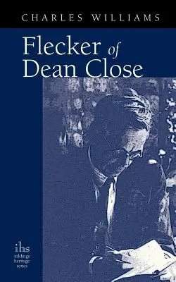 Flecker de Dean Close - Flecker of Dean Close