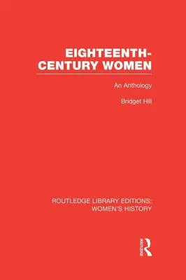 Mujeres del siglo XVIII: Una antología - Eighteenth-century Women: An Anthology