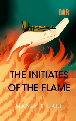 Los Iniciados de la Llama - The Initiates of the Flame