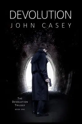 Devolution: Libro Uno de la Trilogía de la Devolución - Devolution: Book One of The Devolution Trilogy