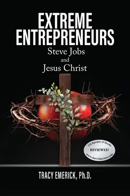 Emprendedores extremos: Steve Jobs y Jesucristo - Extreme Entrepreneurs: Steve Jobs and Jesus Christ