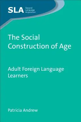 La construcción social de la edad: Estudiantes adultos de lenguas extranjeras, 63 - The Social Construction of Age: Adult Foreign Language Learners, 63