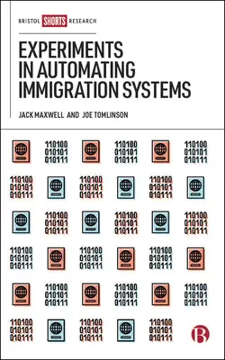 Experimentos de automatización de los sistemas de inmigración - Experiments in Automating Immigration Systems