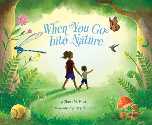 Cuando te adentras en la naturaleza - When You Go Into Nature