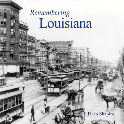 Recordando Luisiana - Remembering Louisiana