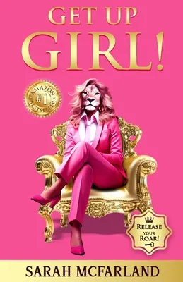 ¡Get Up Girl! ¡Libera tu rugido! - Get Up Girl!: Release Your Roar!