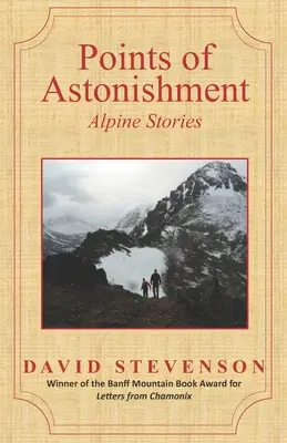 Puntos de asombro: Historias alpinas - Points of Astonishment: Alpine Stories