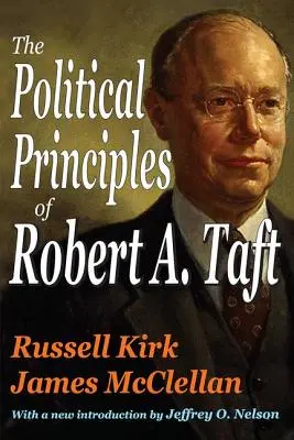 Los principios políticos de Robert A. Taft - The Political Principles of Robert A. Taft