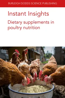 Instant Insights: Suplementos dietéticos en la nutrición avícola - Instant Insights: Dietary Supplements in Poultry Nutrition