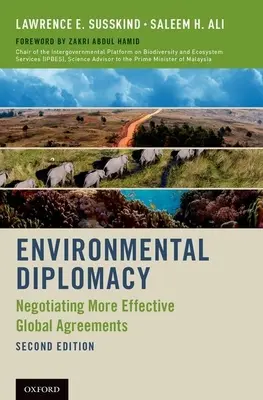 Diplomacia medioambiental: Negociación de acuerdos mundiales más eficaces (Revisado) - Environmental Diplomacy: Negotiating More Effective Global Agreements (Revised)