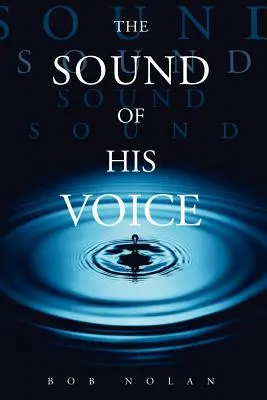 El sonido de su voz - The Sound of His Voice