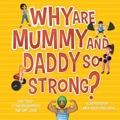 Por qué mamá y papá son tan fuertes - Why are Mummy and Daddy so strong