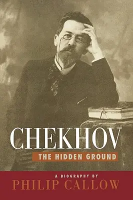 Chejov: El terreno oculto - Chekhov: The Hidden Ground