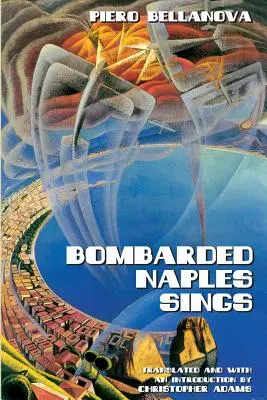 Nápoles Bombardeado Canta - Bombarded Naples Sings