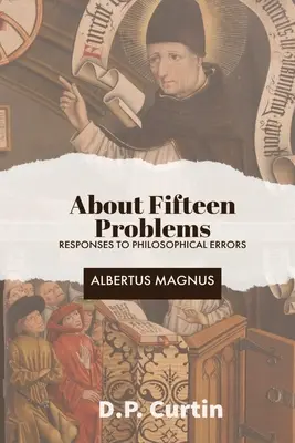 Unos Quince Problemas: Respuestas a errores filosóficos - About Fifteen Problems: Responses to Philosophical Errors