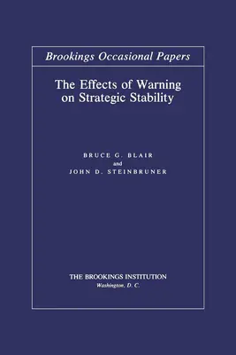 Los efectos de la alerta en la estabilidad estratégica - The Effects of Warning on Strategic Stability