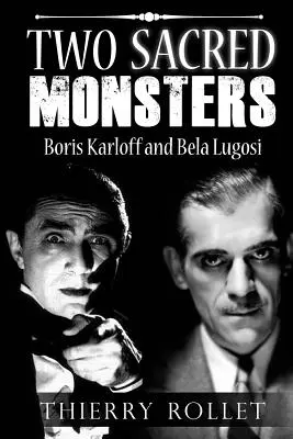 Dos monstruos sagrados: Boris Karloff y Bela Lugosi - Two sacred monsters: Boris Karloff and Bela Lugosi