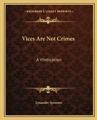 Los vicios no son delitos: Una reivindicación - Vices Are Not Crimes: A Vindication