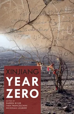 Xinjiang Año Cero - Xinjiang Year Zero