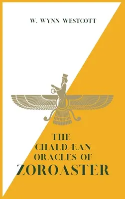 Los Oráculos Caldeos de Zoroastro - The Chaldan Oracles of ZOROASTER