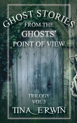 Historias de fantasmas desde el punto de vista de los fantasmas, Vol. 3 - Ghost Stories from the Ghosts' Point of View, Vol. 3