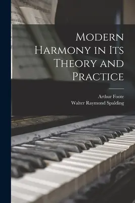 Armonía moderna en su teoría y práctica - Modern Harmony in Its Theory and Practice