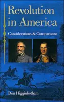 Revolución en América: Consideraciones y comparaciones - Revolution in America: Considerations and Comparisons