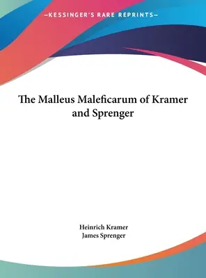 El Malleus Maleficarum de Kramer y Sprenger - The Malleus Maleficarum of Kramer and Sprenger