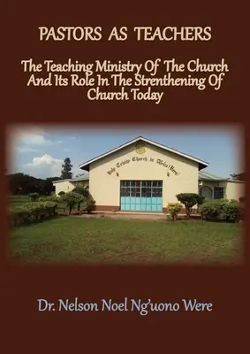 Pastores como maestros: el ministerio docente de la Iglesia y su papel en el fortalecimiento de la Iglesia actual - Pastors As Teachers: The Teaching Ministry of the Church and Its Role in the Strengthening of Church Today