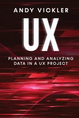 UX: Planificación y análisis de datos en un proyecto UX - UX: Planning and Analyzing Data in a UX Project