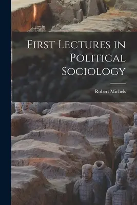 Primeras lecciones de sociología política - First Lectures in Political Sociology