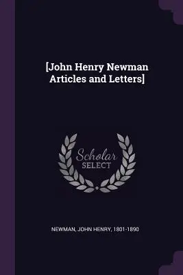 [Artículos y cartas de John Henry Newman] - [John Henry Newman Articles and Letters]