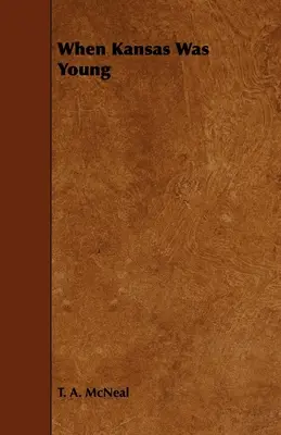 Cuando Kansas era joven - When Kansas Was Young