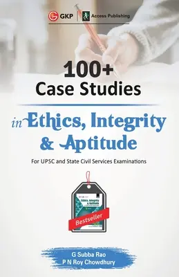 Más de 100 casos prácticos de ética, integridad y aptitud - 100+ Case Studies in Ethics, Integrity and Aptitude