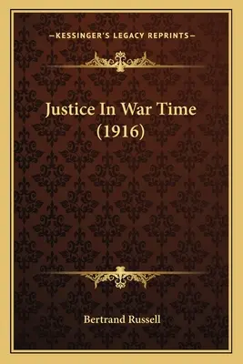 La justicia en tiempos de guerra (1916) - Justice In War Time (1916)