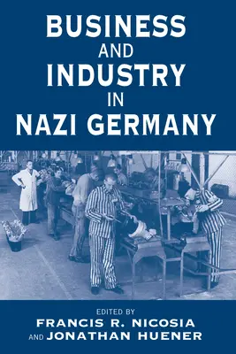 Negocios e industria en la Alemania nazi - Business and Industry in Nazi Germany