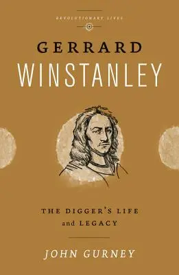 Gerrard Winstanley: La vida y el legado del excavador - Gerrard Winstanley: The Digger's Life and Legacy