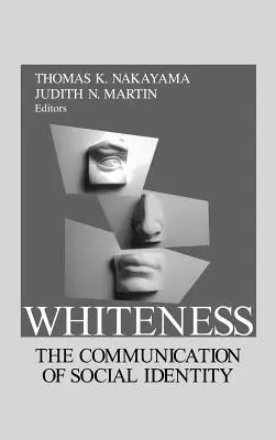 Blancura: La comunicación de la identidad social - Whiteness: The Communication of Social Identity