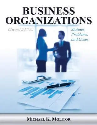 Organizaciones empresariales: Statutes, Problems, and Cases (Segunda edición) - Business Organizations: Statutes, Problems, and Cases (Second Edition)