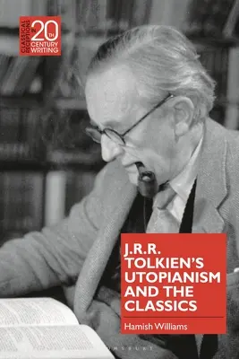 El utopismo de J.R.R. Tolkien y los clásicos - J.R.R. Tolkien's Utopianism and the Classics