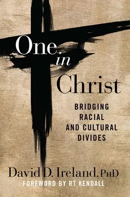 Uno en Cristo: Cómo superar las divisiones raciales y culturales - One in Christ: Bridging Racial & Cultural Divides