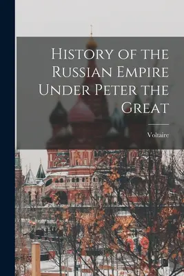 Historia del Imperio ruso bajo Pedro el Grande - History of the Russian Empire Under Peter the Great