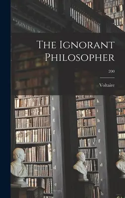 El filósofo ignorante; 200 - The Ignorant Philosopher; 200