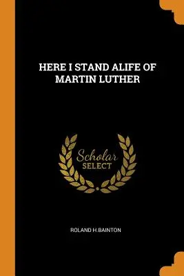 La vida de Martín Lutero - Here I Stand Alife of Martin Luther